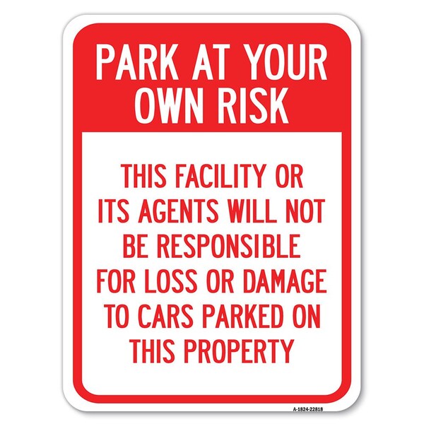 This Facility or Its Agents Will Not Be Responsible for Loss or Damage to Cars Parked, A-1824-22818
